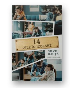 14 zile in izolare - Silviu Iliuta