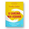O sarcina mai usoara - Emily Oster